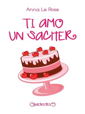 cover image of Ti amo un sacher